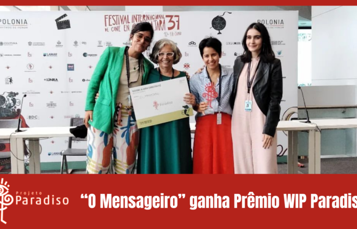 Filme brasileiro “O Mensageiro” ganha Prêmio WIP Paradiso, do Projeto Paradiso, no Festival Internacional de Guadalajara