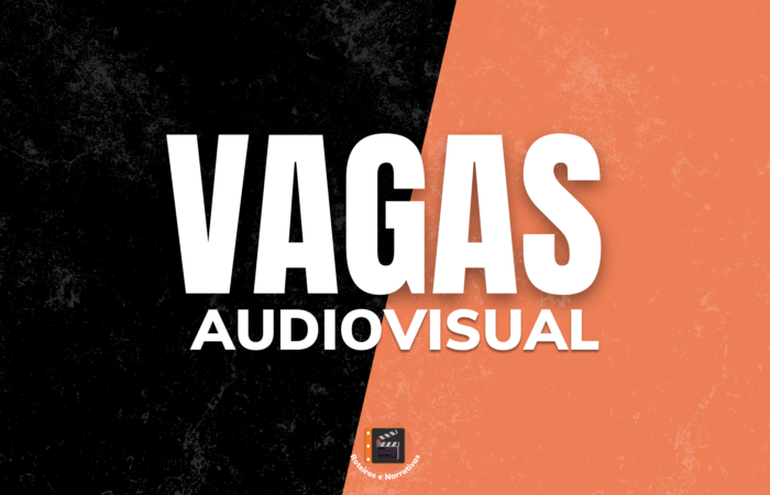 Vagas para o Audiovisual, Freelas, Estágio e Fixos