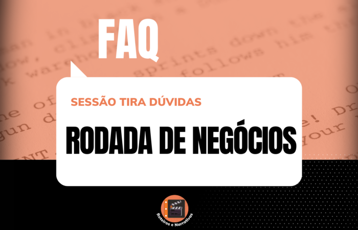 Sessão tira dúvidas Rodada de Negócios Roteiros e Narrativas
