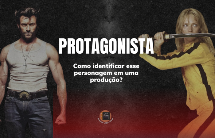 Protagonista: Como identificar esse personagem em uma produção?