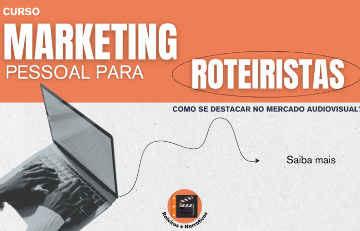 Curso Marketing Pessoal para Roteiristas