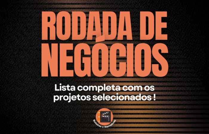 Rodada de negócios Roteiros e Narrativas
