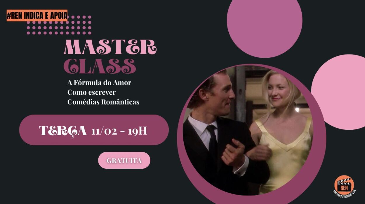 Master Class “A Fórmula do Amor – Como Escrever Comédias Românticas”