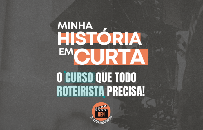 Curso Minha História em Curta - O curso que todo roteirista precisa!