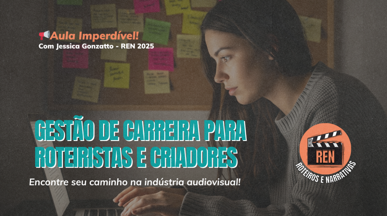 Aula de Gestão de Carreira para Roteiristas e Criadores