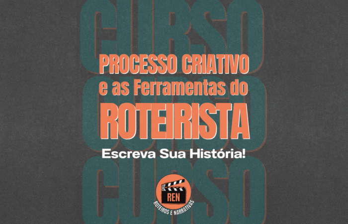 Curso: Processo Criativo e Ferramentas do Roteirista: Escreva Sua História