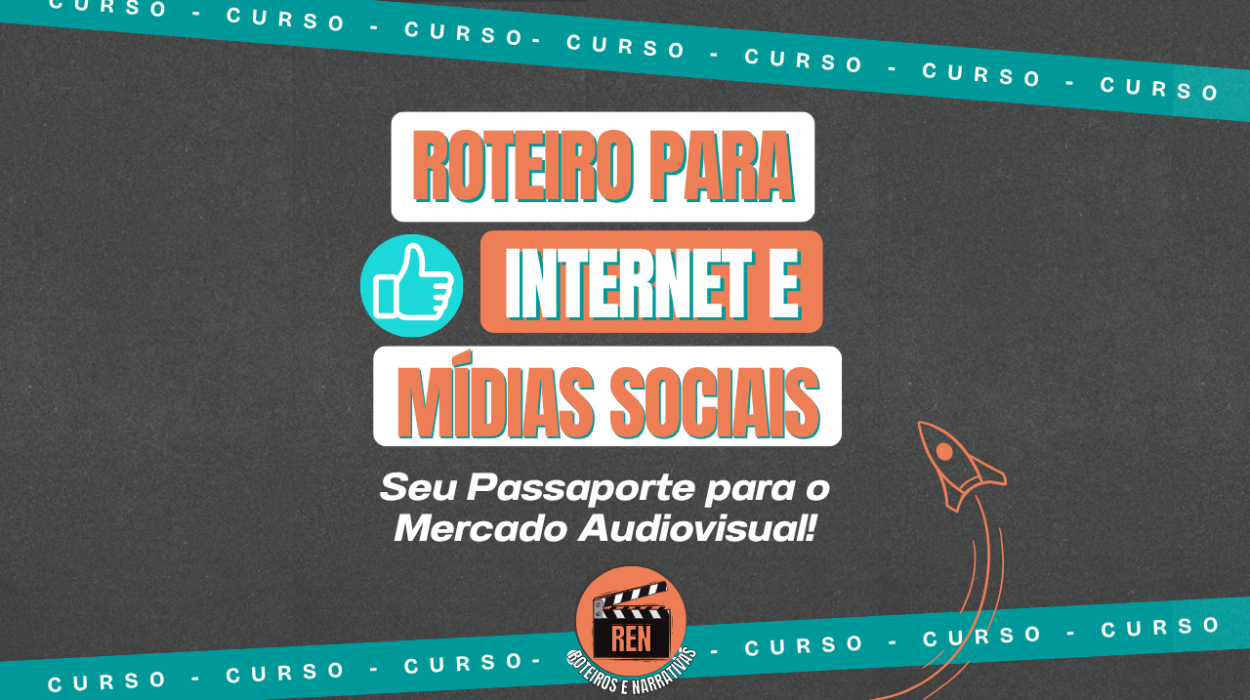 Curso Roteiros para Internet e Mídias Sociais