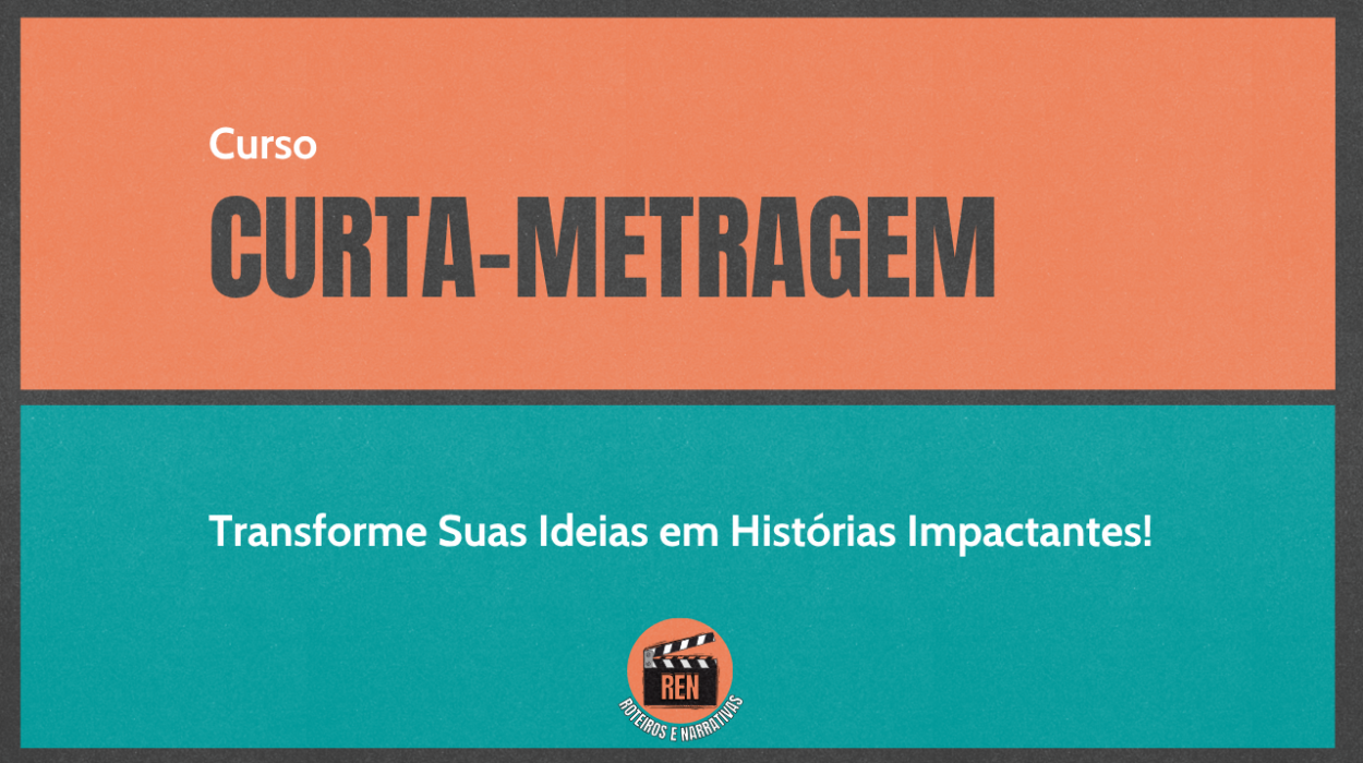 Curso Curta-Metragem: Transforme Suas Ideias em Histórias Impactantes!