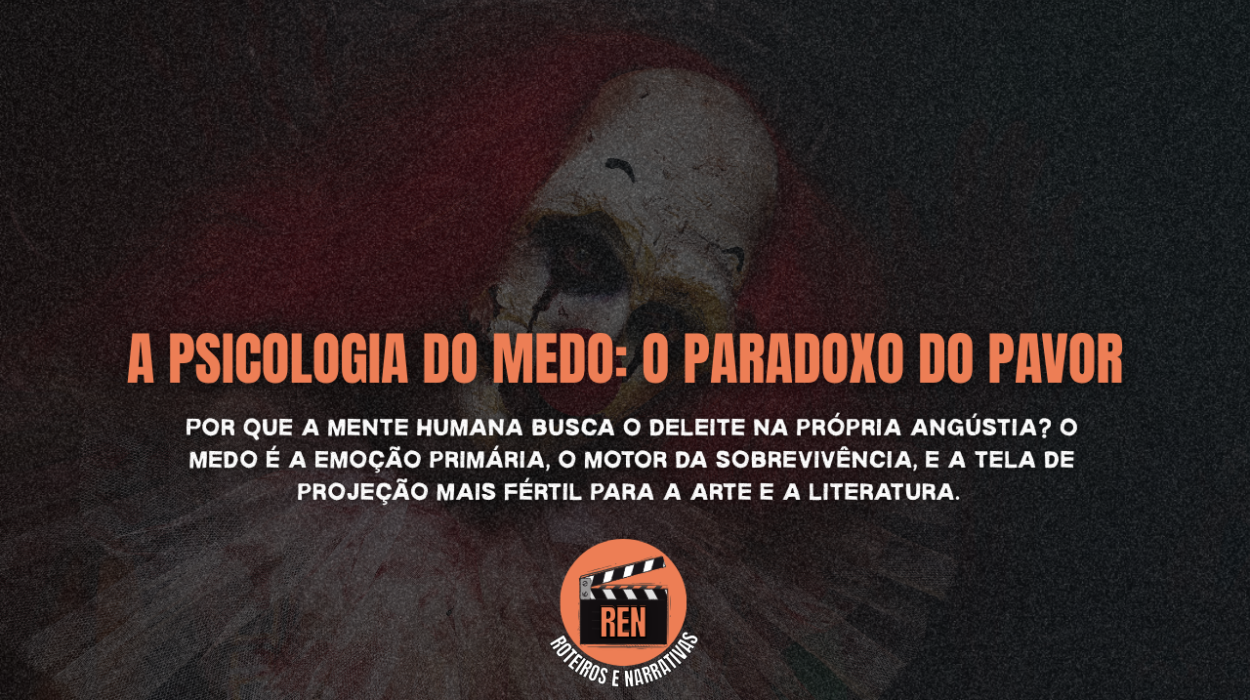 A Psicologia do Medo: Por Que Buscamos o Prazer no Pavor