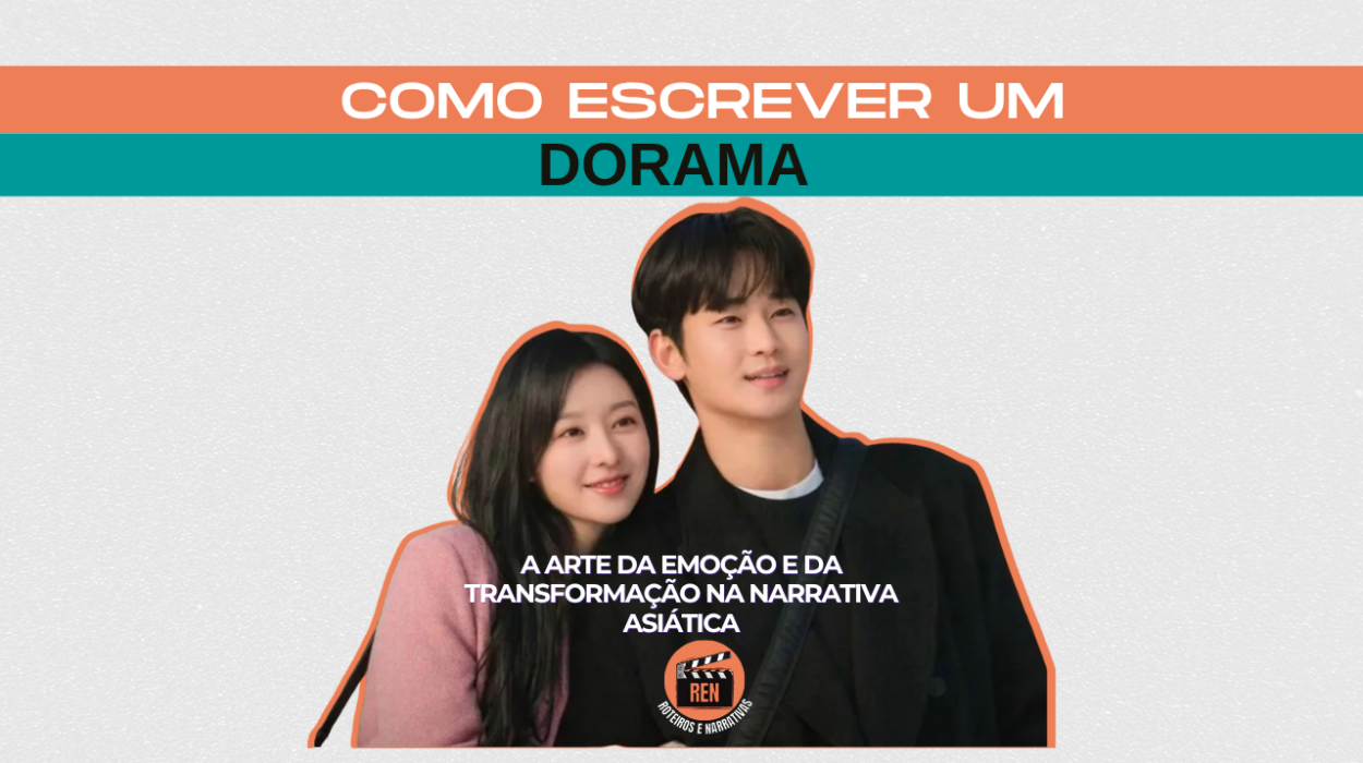 COMO ESCREVER UM DORAMA