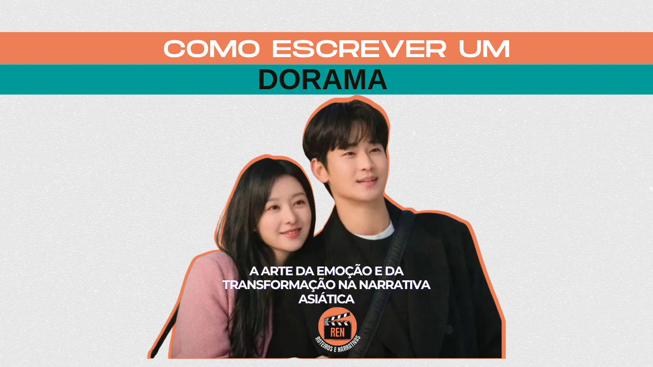 COMO ESCREVER UM DORAMA