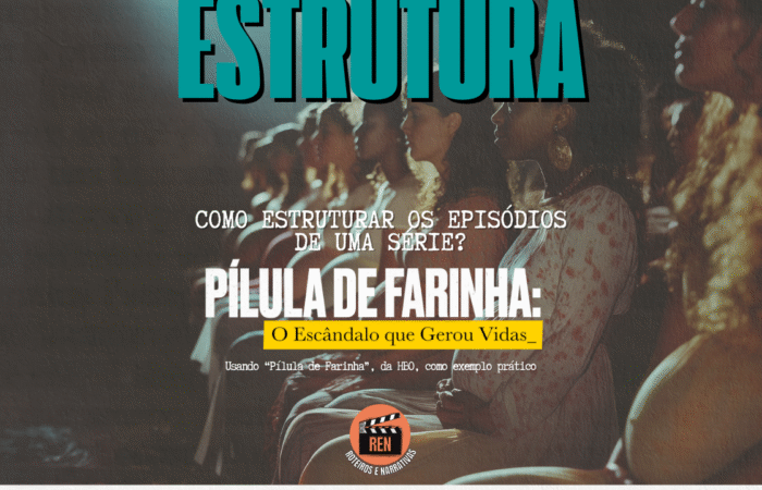 Pílula de Farinha (HBO, 2025): Como transformar dor em narrativa — e o que todo roteirista pode aprender com essa série