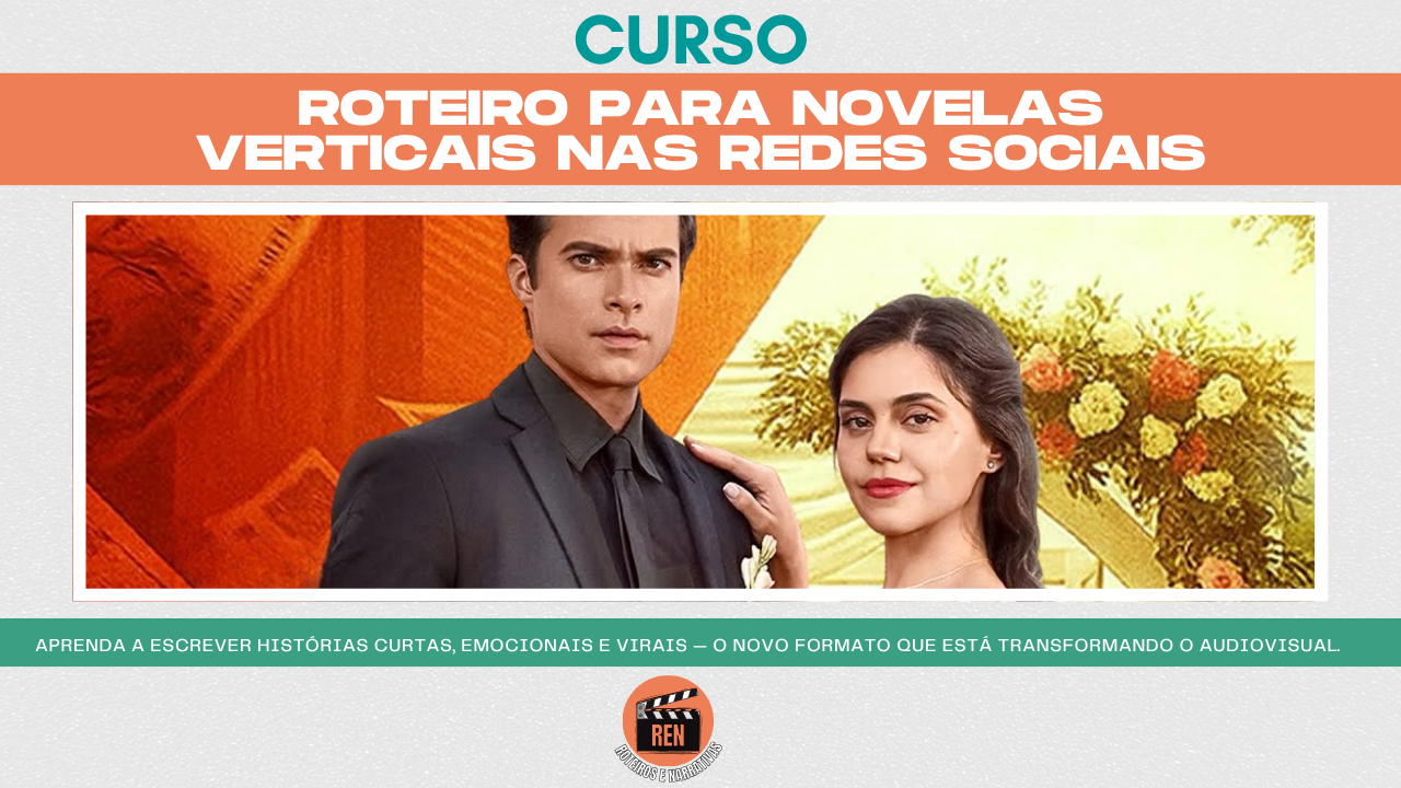 Curso Roteiro para Novelas Verticais nas redes sociais
