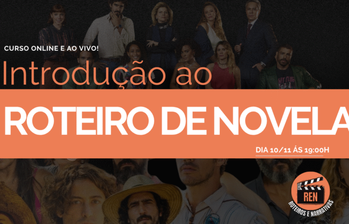Curso online e ao vivo! Introdução ao Roteiro de Novela